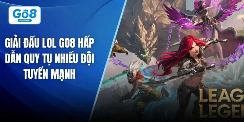 Giải đấu LOL GO8